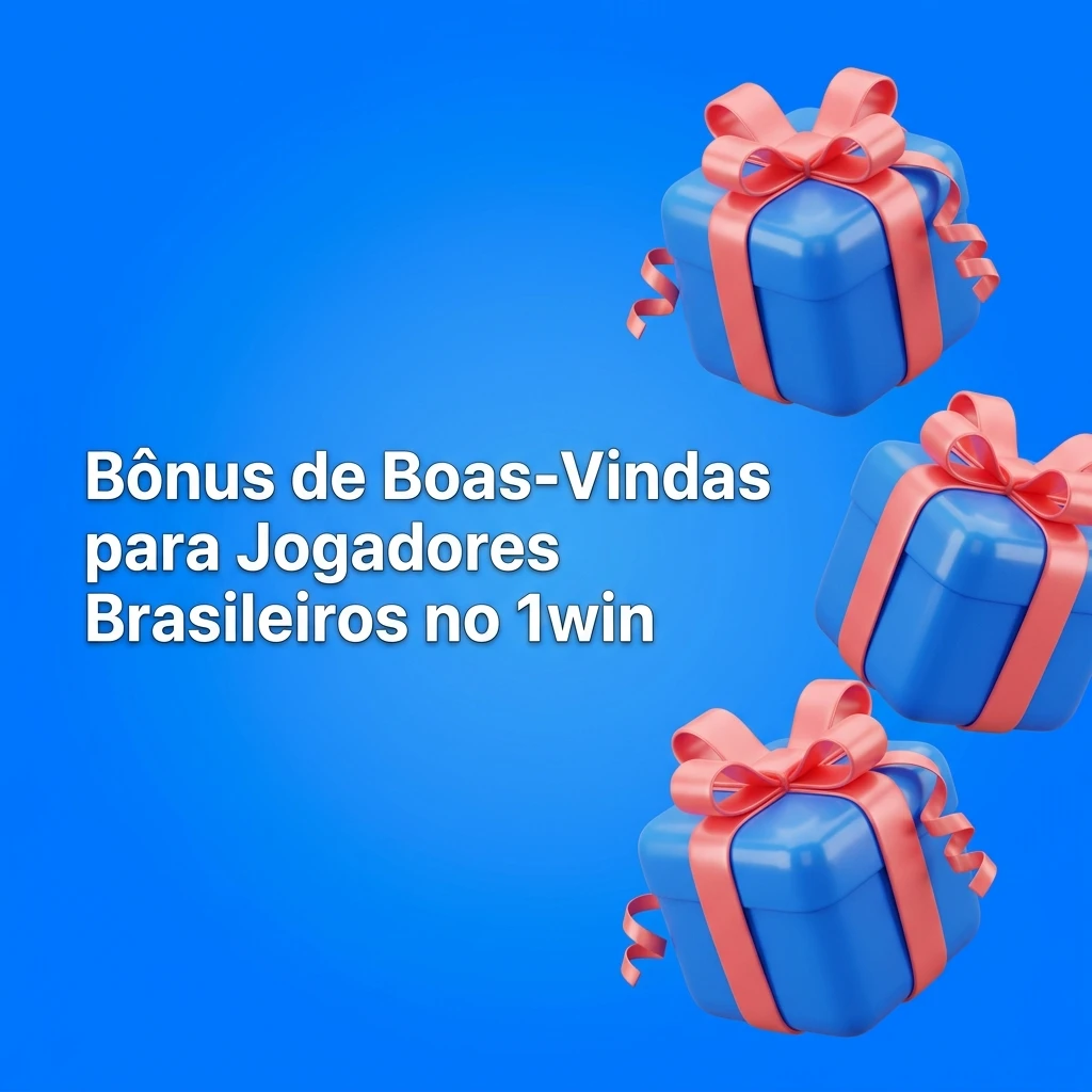 Bônus de boas-vindas 1win para jogadores brasileiros nos primeiros quatro depósitos de cassino e esportes