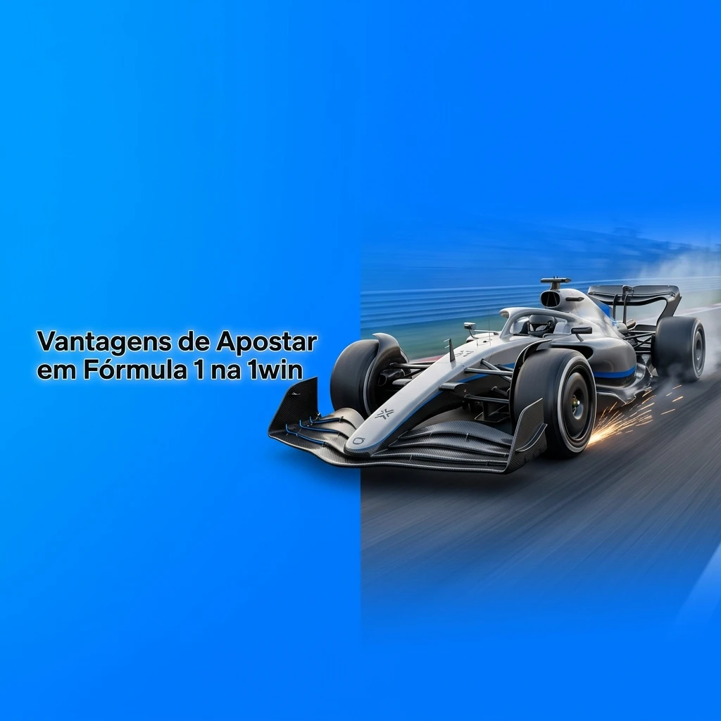 Vantagens de apostar em Fórmula 1 na 1win: odds competitivas, mercados variados, ao vivo e pagamento via Pix